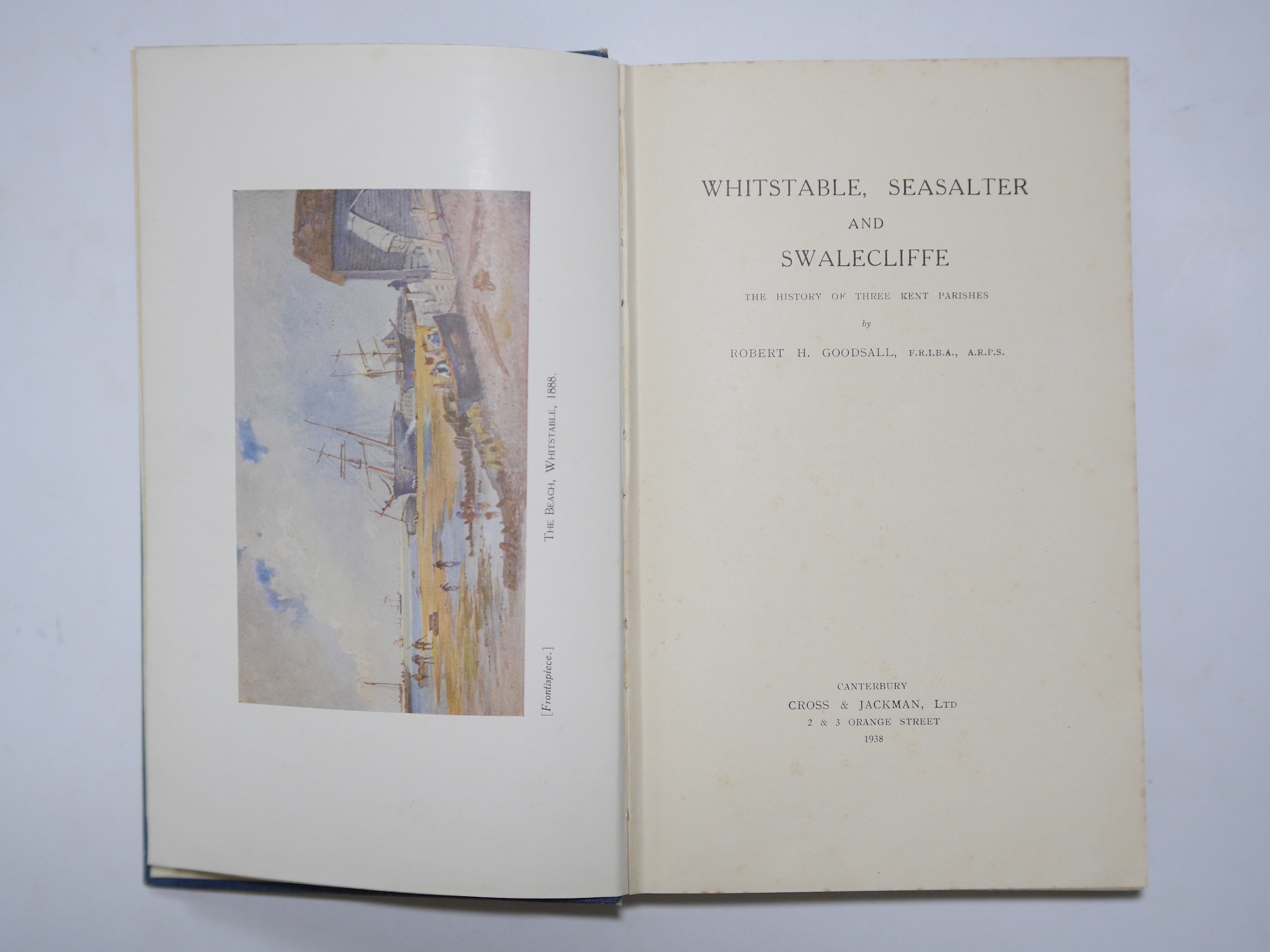 Goodsall, Robert H. - Whitstable, Seasalter and Swalecliff; the history of three Kentish parishes. 38 plates (incl. 3 coloured, and 2 d-page maps), some text illus., original gilt lettered cloth. Canterbury: Cross & Jack